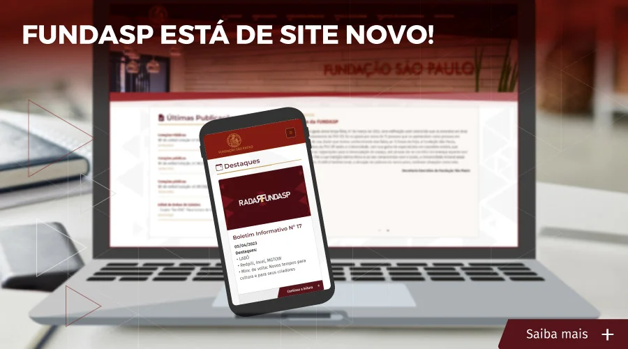 Imagem ilustrativa que mostra composição usanado notebook e smartphone em destaque, com imagem do site no visor. Texto: FUNDASP está de site novo